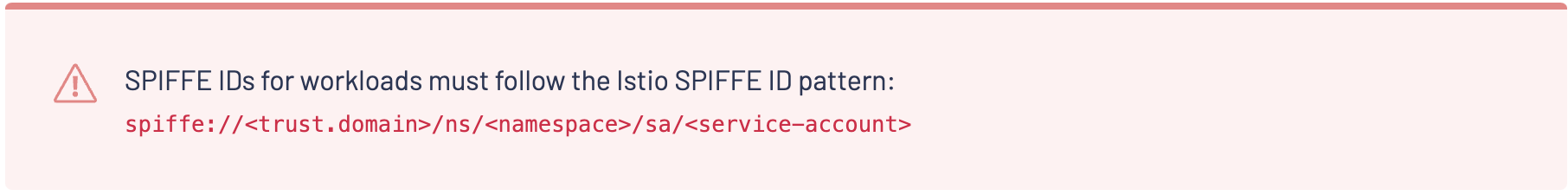 An image showing a cautionary note on workload ID formatting from the Istio / SPIRE documentation